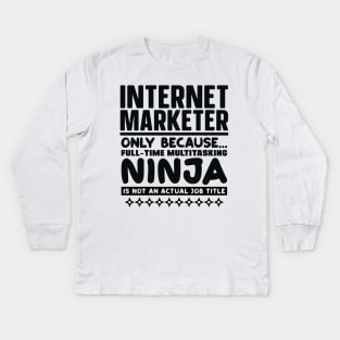 Internet Marketer Ninja Kids Long Sleeve T-Shirt